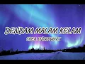 GHEA INDRAWARI - DENDAM MALAM KELAM LIRIK