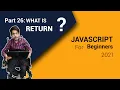 What Is Return Keyword In Functions In JavaScript 2021 Part 26 Code Fusion