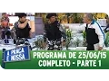 Download Lagu A Praça É Nossa (25/06/15) -  Íntegra do Programa - Parte 1