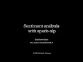 16 Spark nlp sentiment How to use John Snow s spark-nlp for sentiment analysis