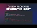 Master CSS Custom Properties Tutorial from Kevin Powell