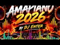 AMAPIANO 2026 🔥 | DJ ENTER | Ultimate Amapiano Mix 🎧