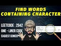 Leetcode 2942 Find Words Containing Character Leetcode POTD Leetcode Solution