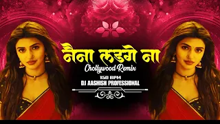 naina ladge na chollywood remix 150 bpm dj ashish professional 2025