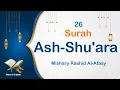 Download Lagu 26 - Surah Ash-Shuara | ٱلشُّعَرَاء | Mishary Rashid Al-Afasy