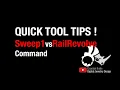 Sweep 1 Rail vs Rail Revolve - Quick Tool Tips