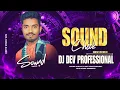 Download Lagu Sound check New Remix Dj Dev professional