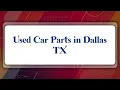 Top 10 Used Car Parts in Dallas TX