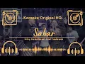 Lagu 🟢 Karaoke Original HQ - Sabar - Silvy Kumalasari Feat Sadewok