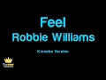 Robbie Williams - Feel (Karaoke Version)