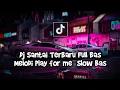 Dj Viral 🔊🎶 Santai Melodi Play For Me Slow Bas Terbaru 2022