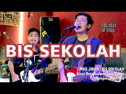 Download MP3 Neo Jibles - Bis Sekolah (The Best of Koes)