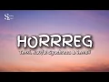 Tenxi, Naufal Syachreza \u0026 Jemsii - hoRRReg (Lyrics)