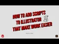 How to Install Scripts to Adobe Illustrator