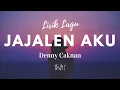 Download Lagu JAJALEN AKU – DENNY CAKNAN (Lirik \u0026 Cover by Surepman)