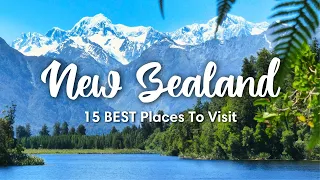 new zealand travel 2025 15 best places to visit in new zealand
