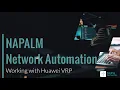 NAPALM Network Automation Python Working with Huawei VRP