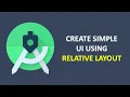 How to create simple user interface using relative layout on Android Studio 2020
