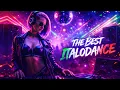 Lagu The Best ITALODANCE SET MIX  🔥 Ultimate Megamix The Best Songs