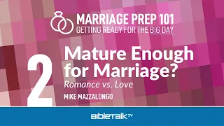 Mature Enough for Marriage?
