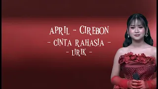 april cirebon cinta rahasia lirik video versi april da7
