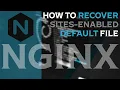 NGINX LINUX - How to recover sites-enabled default 2022