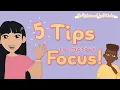 Focus on Focusing Five Easy Tips To Help Kids Improve Focus