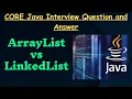 ArrayList vs LinkedList java interview question and answer 1-minute