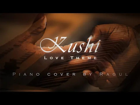 Download MP3 Kushi Theme | Piano cover | Ragul