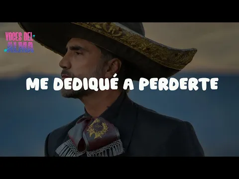 Video Thumbnail: Alejandro Fernández - Me Dedique A Perderte (Letra)