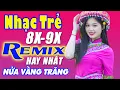 Download Lagu Nửa Vầng Trăng, Cầu Vồng Khuyết Remix - Liên Khúc Nhạc Hoa Lời Việt Remix NỔI TIẾNG THỜI Cực Phê