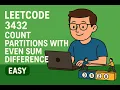 LeetCode 3432 Count Partitions with Even Sum Difference easy