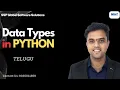 What are Data Types in Python Python Programming SSP Global Tirupati Telugu