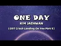 Download Lagu KIM JAEHWAN ( 김재환 ) - ONE DAY [ HANG/ROM /INDO ] lirik terjemahan Indonesia