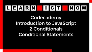 Codecademy JavaScript 2 Conditionals Conditional Statements