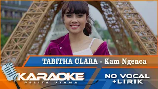 Download (Karaoke Version) KAM NGENCA - Tabitha Clara | Karaoke Lagu Karo Remix -  No Vocal MP3