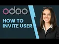 How to Invite User to Odoo Full 2025 Guide