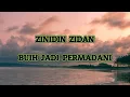 Lagu ZINIDIN ZIDAN | BUIH JADI PERMADANI (Cover lirik) #lirik#cover#zidanalbum#zidanlirik#buihpermadani