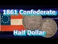 Ultra Rare 1861 Confederate Half Dollar to be Auctioned in November 2017