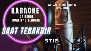 Download KARAOKE SAAT TERAKHIR ST 12 MP3