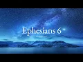 Ephesians 6 ESV Scripture Reading HearBelieve com
