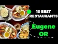 10 Best Restaurants in Eugene Oregon 2023 - Top places to eat in Eugene OR