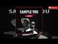 Mr Eazi - Sample You Remix Ft. Lil Kesh (AUDIO)