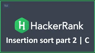 Insertion sort part 2 HackerRank Solution in C Programming