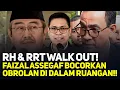 RH \u0026 RRT WALK OUT! FAIZAL ASSEGAF BOCORKAN OBROLAN DI DALAM RUANGAN!!