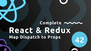 Complete React Tutorial Redux - Map Dispatch To Props