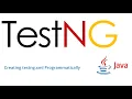 10 TestNG Framework Creating testng xml from code