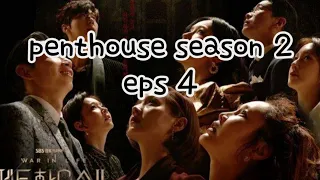 penthouse season 2 eps 4 alur cerita sub indo
