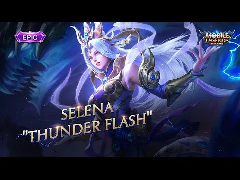 Download MP3 Selena New Skin | Thunder Flash | Mobile Legends: Bang Bang