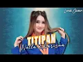 Download Lagu Nella Kharisma - Titipan (Ora perlu sugih - Ora perlu dhuwur) Cover |Lirik lagu dangdut